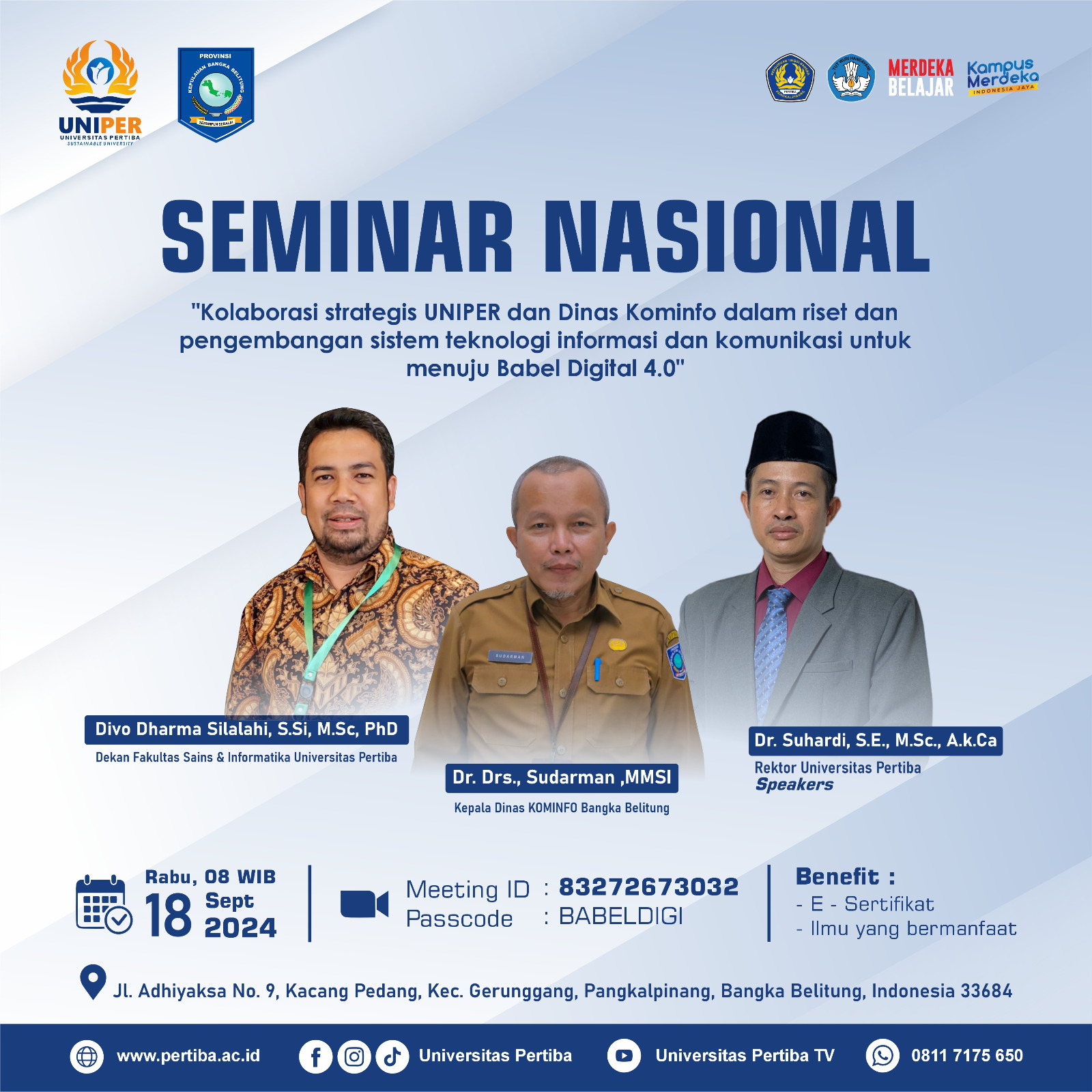 Seminar Nasional - Kolaborasi strategis UNIPER dan Dinas Kominfo dalam riset dan pengembangan sistem teknologi informasi dan komunikasi untuk menuju Babel Digital 4.0